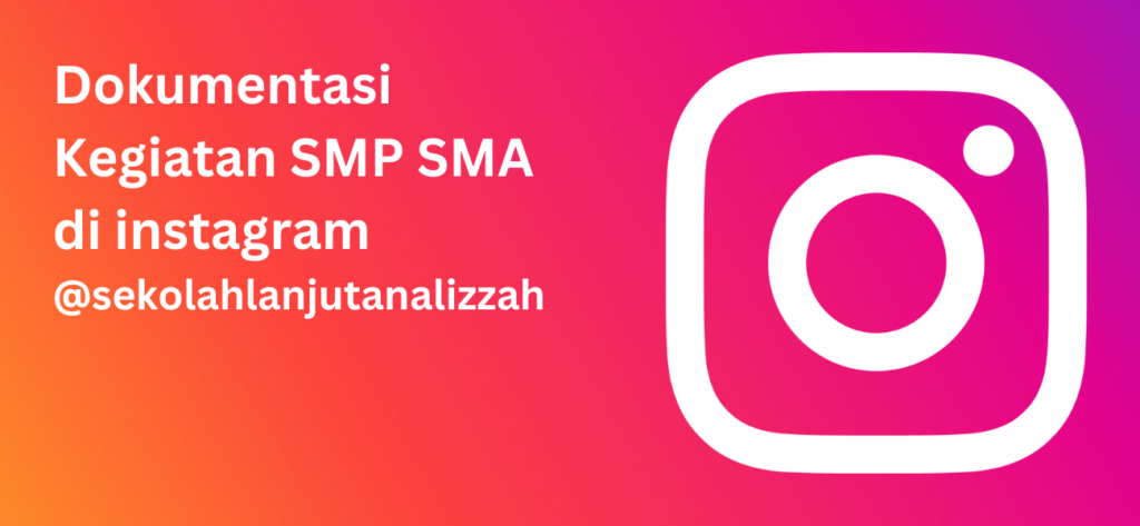 visit my instagram sekolah lanjutan al izzah