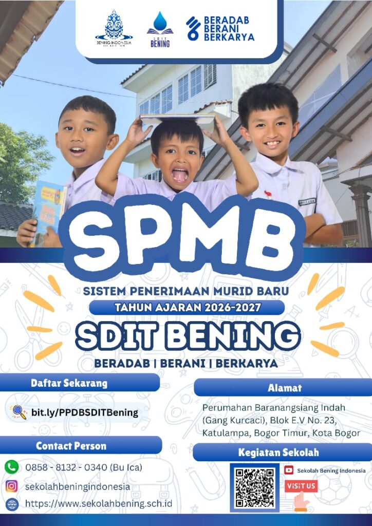 Penerimaan murid baru tahun ajaran 2026 2027 SDIT Bening Bogor